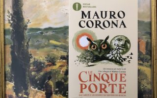 Mauro Corona, Le cinque porte. Due nipoti e un nonno sui sentieri dei boschi, Mondadori, Milano, 2024.