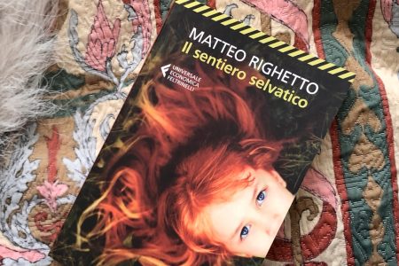 Matteo Righetto, Il sentiero selvatico, Universale Economica Feltrinelli, Milano, 2025.