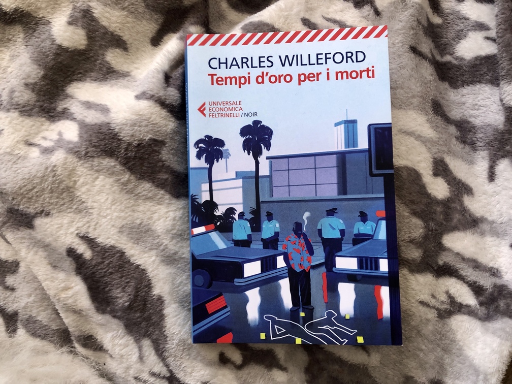 Charles Willeford, Tempi d’oro per i morti, Ed. Universale Economica Feltrinelli, Milano, 2020.
