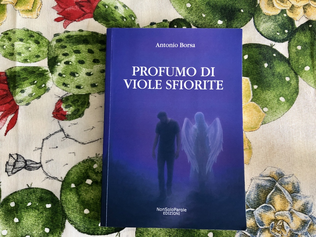 Antonio Borsa, "Profumo di viole sfiorite", NonSoloParole Edizioni, Napoli, 2025.