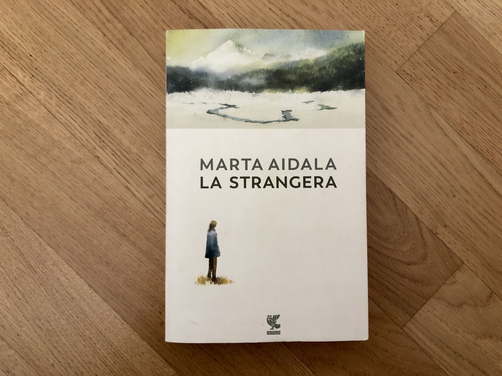 Marta Aidala, "La strangera", Ugo Guanda Editore S.r.l., Milano, 2024.